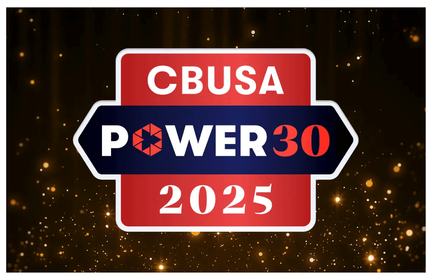 Introducing the 2025 CBUSA Power 30: The Builders Who Lead by Example